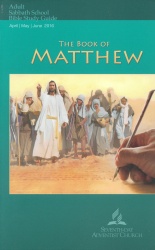 The Book of Matthew Adult Bible Study Guide 2Q 2016